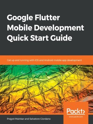 cover image of Google Flutter Mobile Development Quick Start Guide